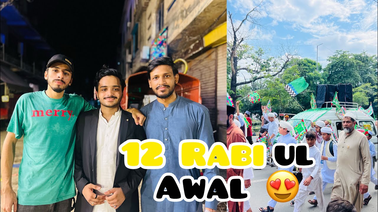 12 Rabi ul Awal ka Khatam 😍| jaloos k sth Gaye😍❤️