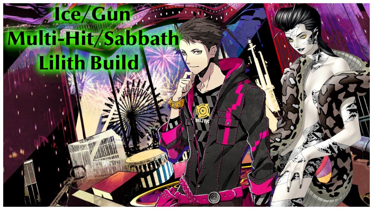 Ice/Gun Multi-Hit/Sabbath Lilith Build [MITAMA FUSION] Guide - Soul Hackers 2