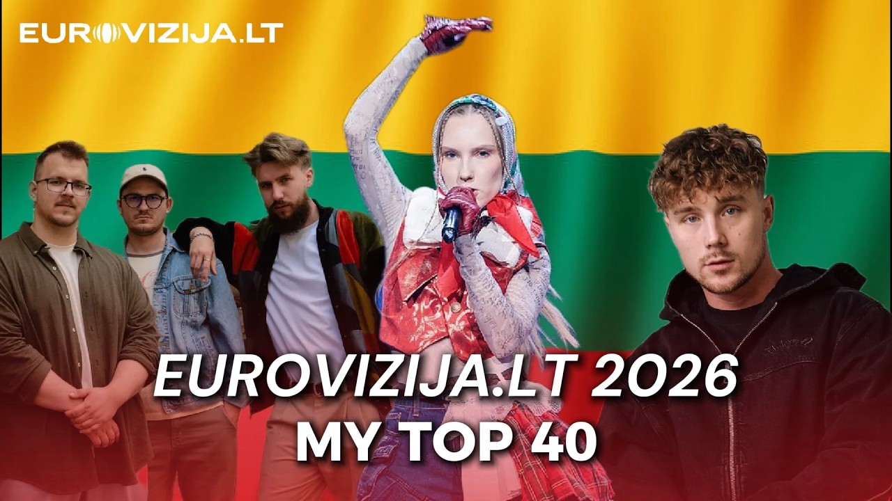 Eurovizija.LT 2026 | My Top 40