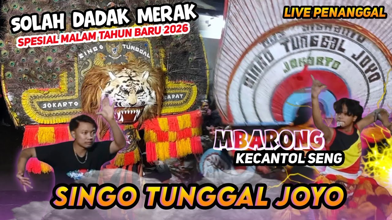 SOLAH DADAK MERAK REOG SINGO TUNGGAL JOYO SPESIAL MALAM TAHUN BARU 2026 ‼️ Live penanggal 
