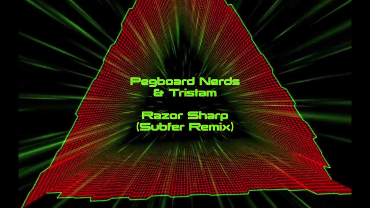 Pegboard Nerds & Tristam - Razor Sharp (Electro Remix)