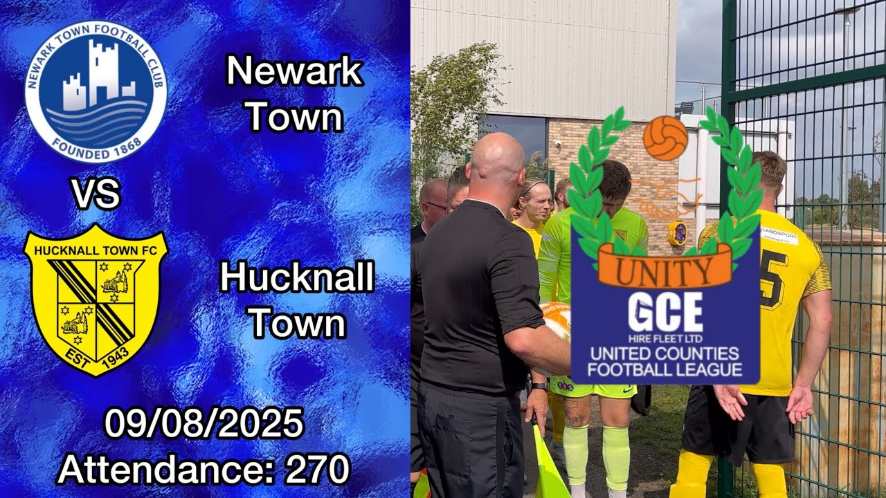 Newark Town 3-2 Hucknall Town, United Counties Premier Division North, 09/07/2025