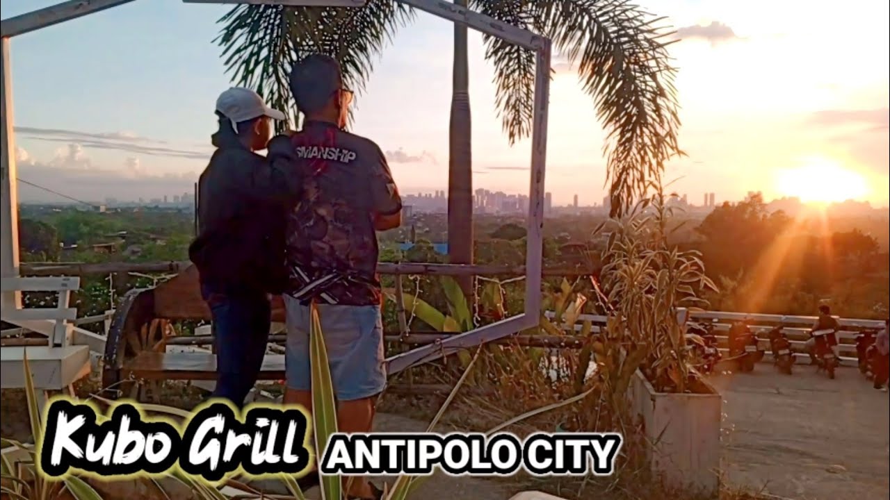 KUBO GRILL, Antipolo: Breathtaking Metro Manila Skyline, Sunset & Savory Dishes