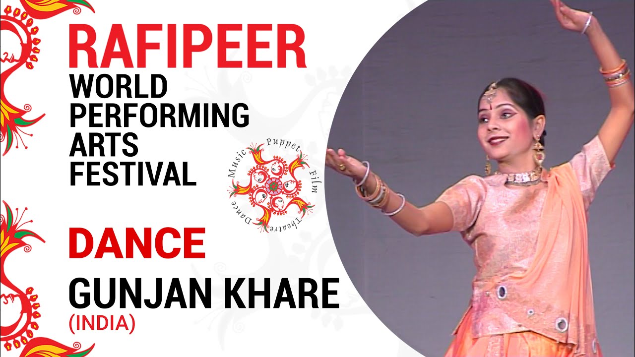 GUNJAN KHARE | DANCE PERFORMANCE | RAFI PEER WORLD PERFORMING ARTS FESTIVAL