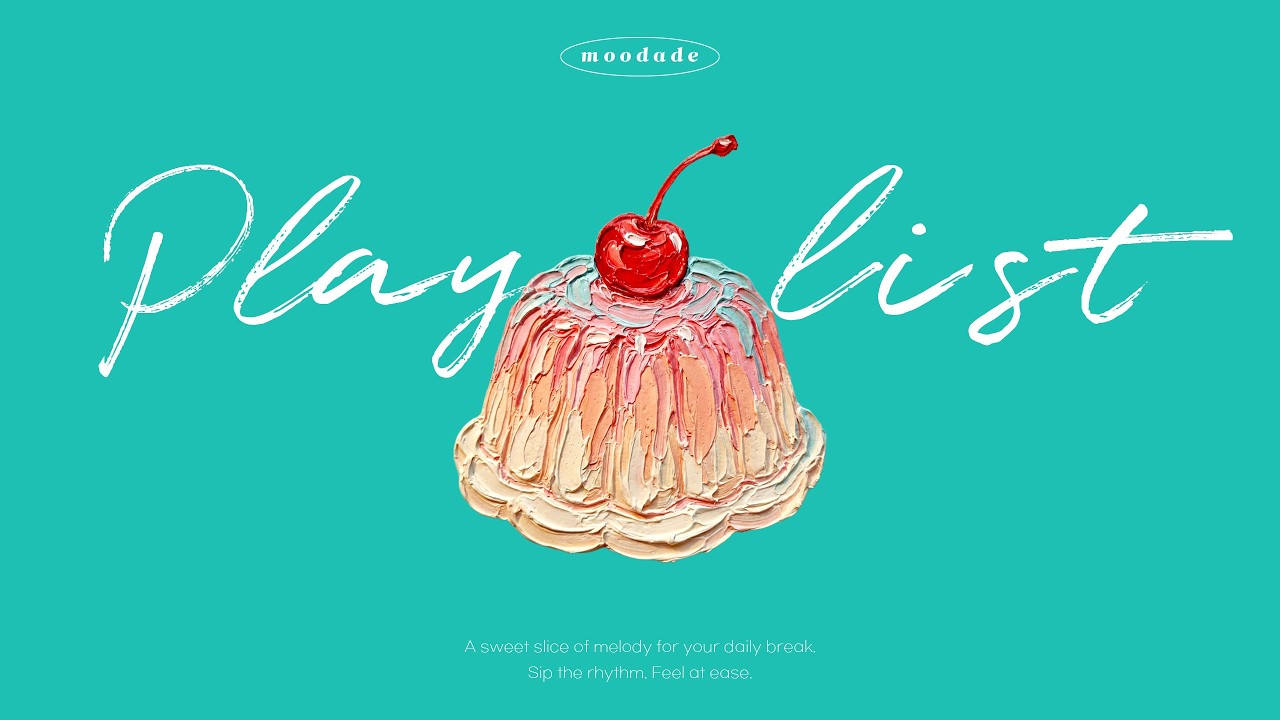 Feel Good Groove Pop 🍒 듣는 순간 기분 좋아지는 플레이리스트 | Work · Cafe · Chill Music