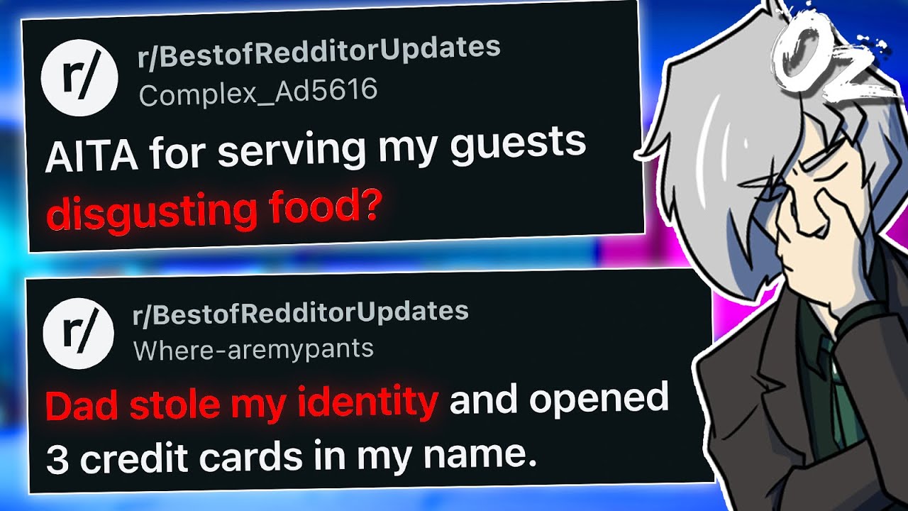 Best Of Reddit: Father Stole My Identity