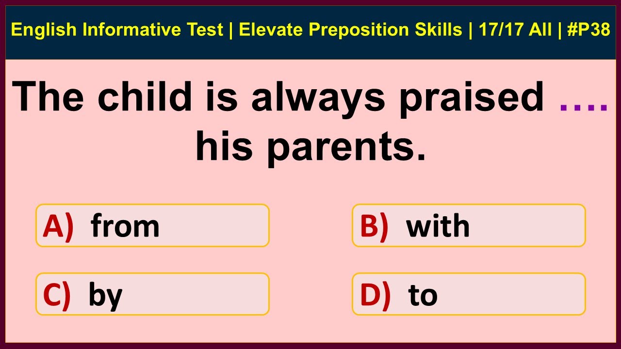English Informative Test | Elevate Preposition Skills | 17/17 All Correct | Siriz #P38