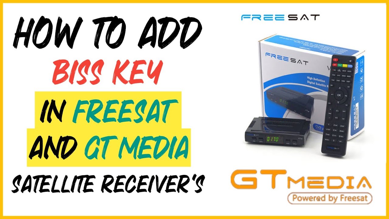 How to add biss key in Freesat & GT Media Satellite Receiver's | FreeSat | GtMedia | Biss Key