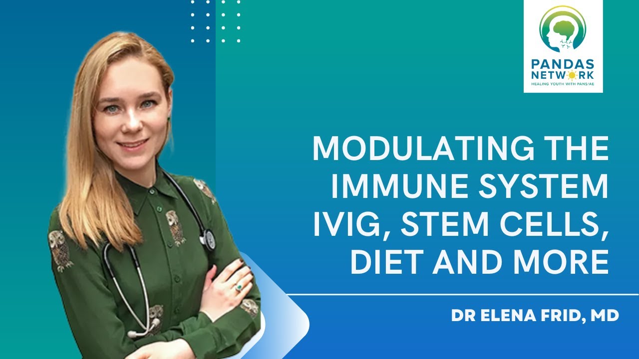 Modulating the Immune System  IVIG, Stem Cells, Diet and More with Dr Elena Frid, MD | OCT 2019