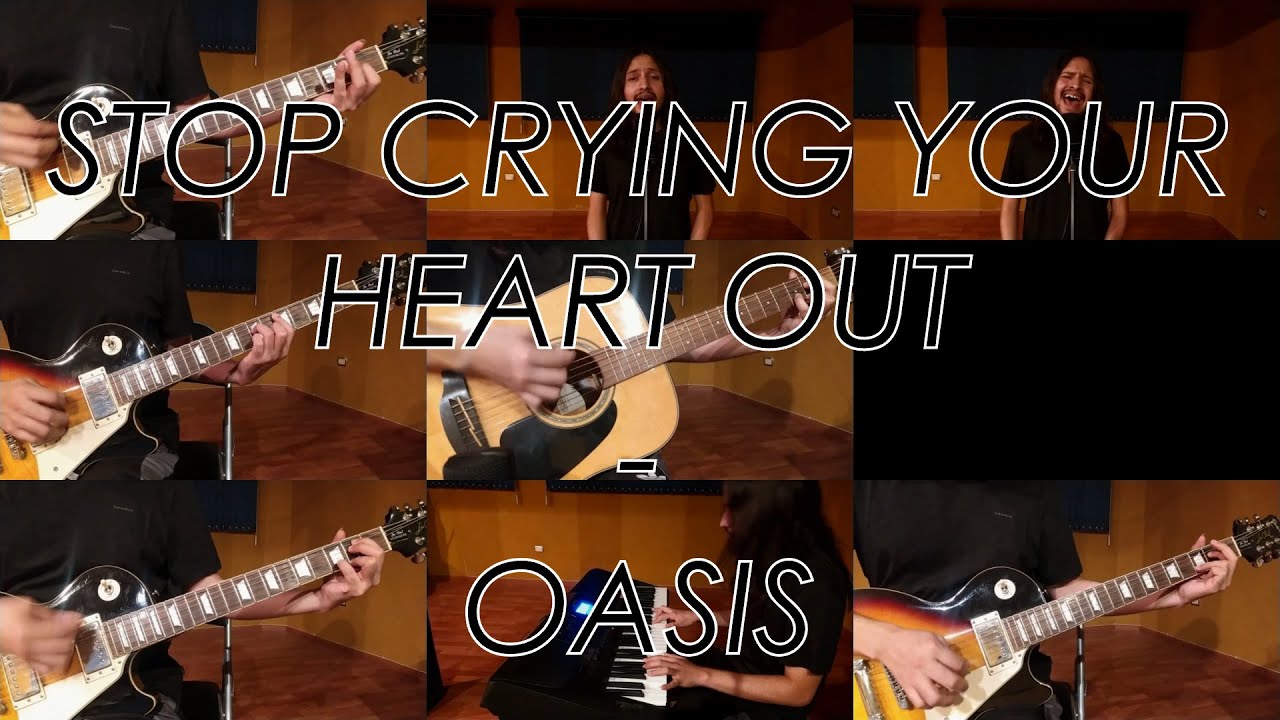 Stop Crying Your Heart Out - Oasis (Cover)