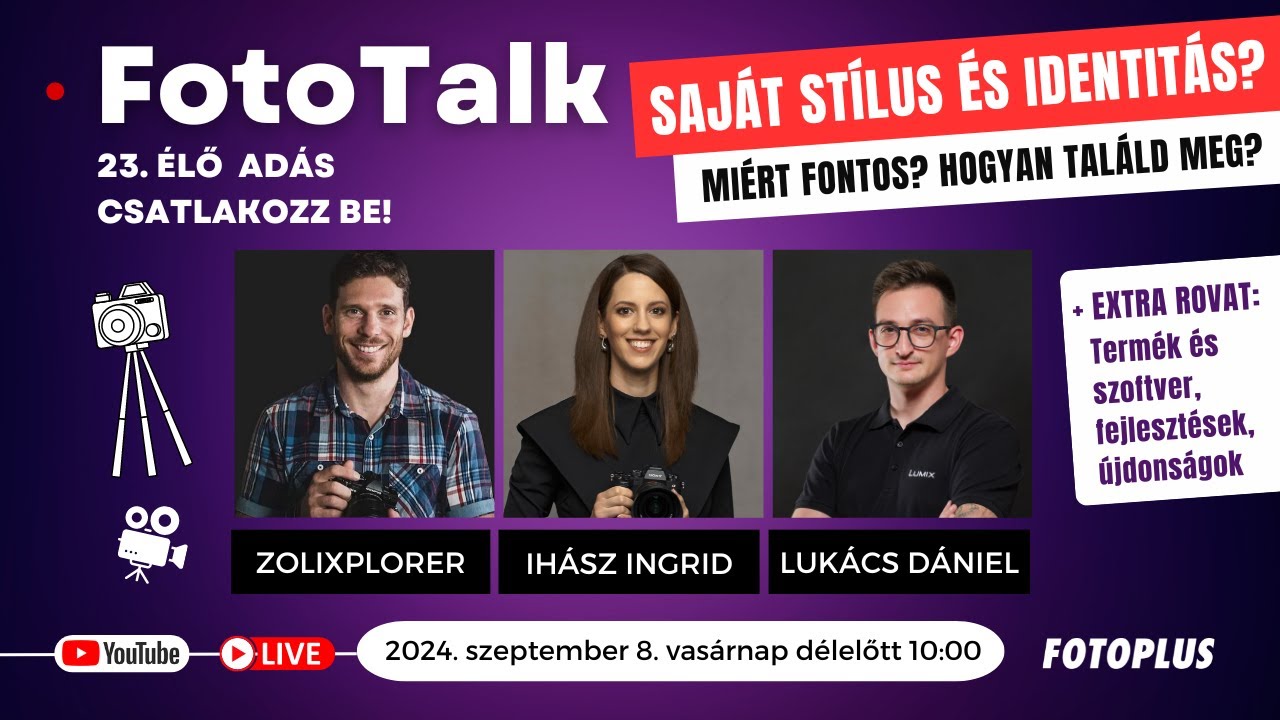 📷🎙Saját fotós stílus és identitás? Miért és hogyan?  | Élő, interaktív adás - FotoTalk Podast 23.