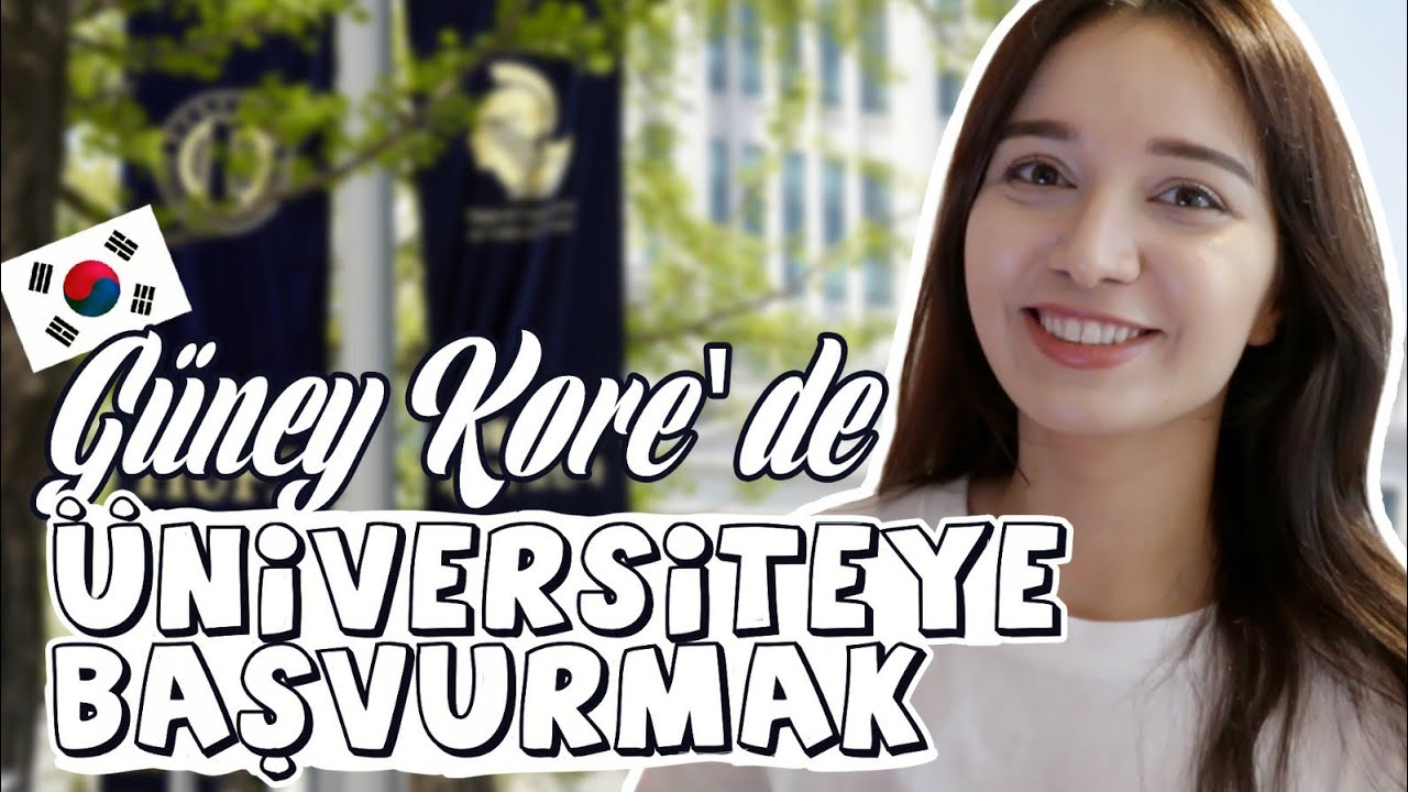 Kore’de Üniversiteye nasıl giderim? 🇰🇷 | Başvuru süreci, Okul Harcı, Burs,Yurt vs.