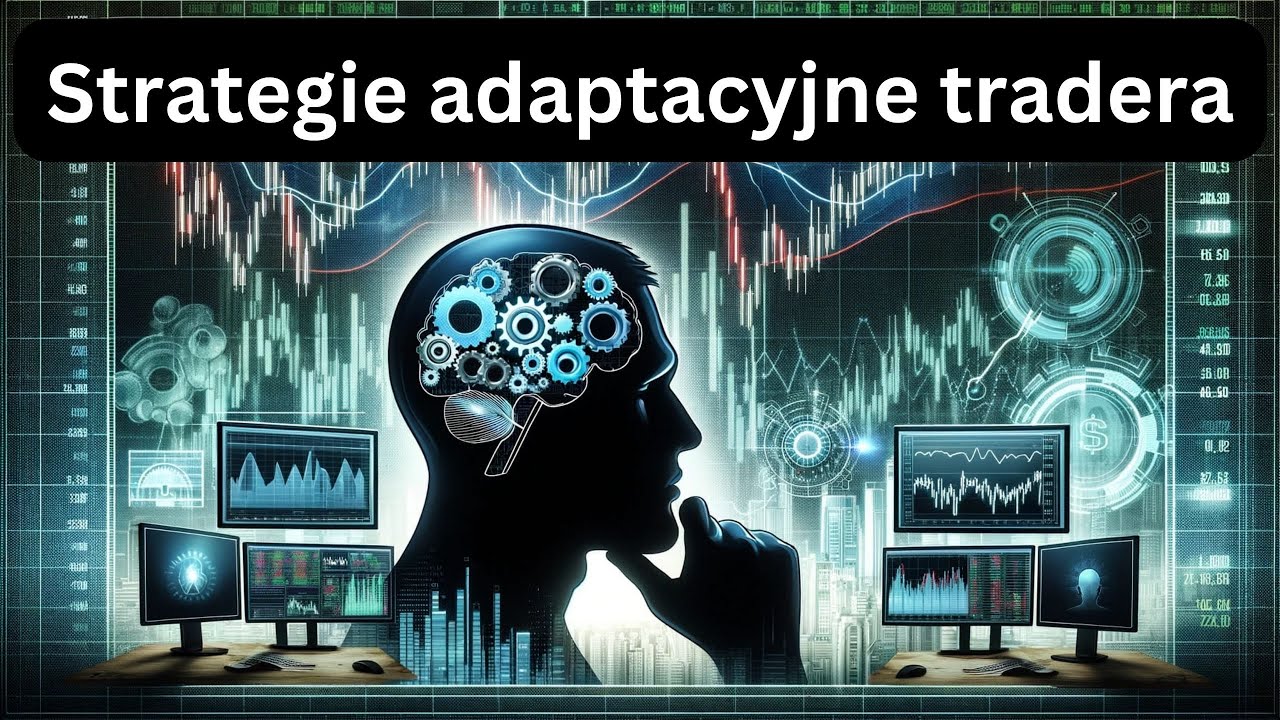 #43  Strategie adaptacyjne na dynamicznie zmieniających się rynkach finansowych