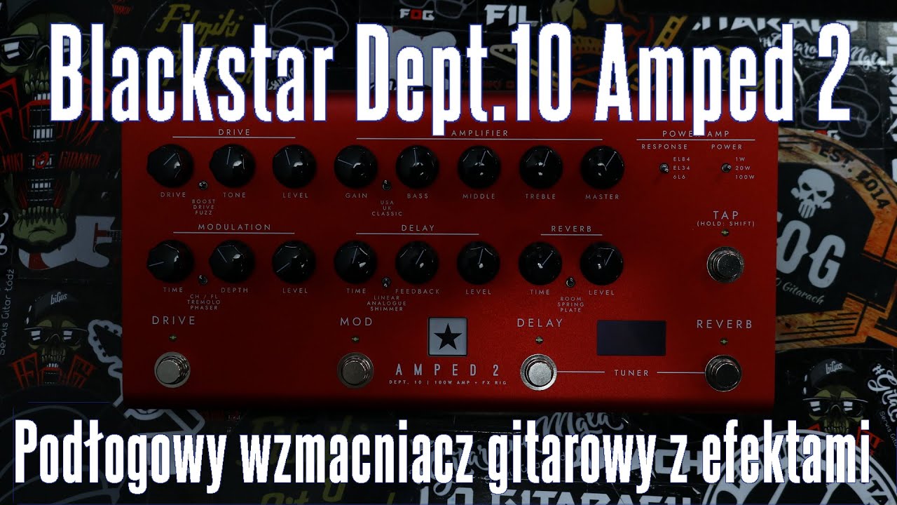 Blackstar Dept 10 Amped 2 - wzmacniacz gitarowy do pedalboardu - FILMIKI O GITARACH