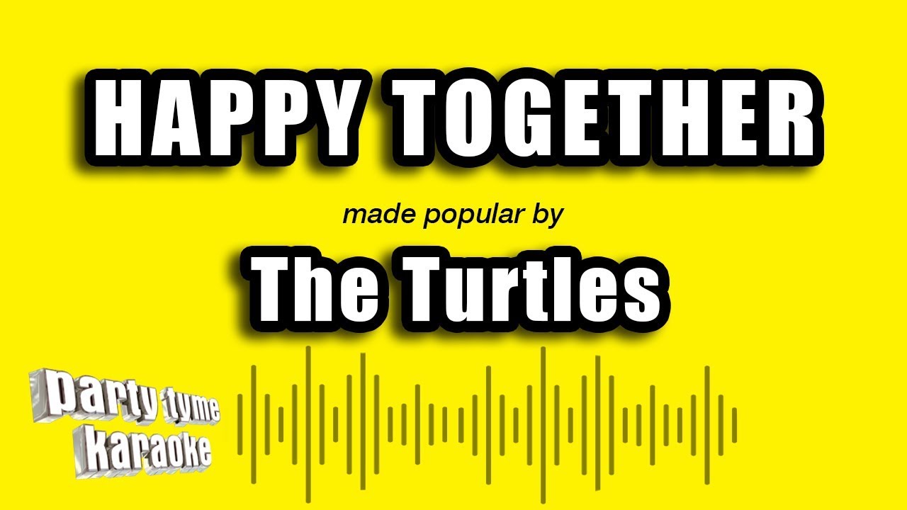 The Turtles - Happy Together (Karaoke Version)