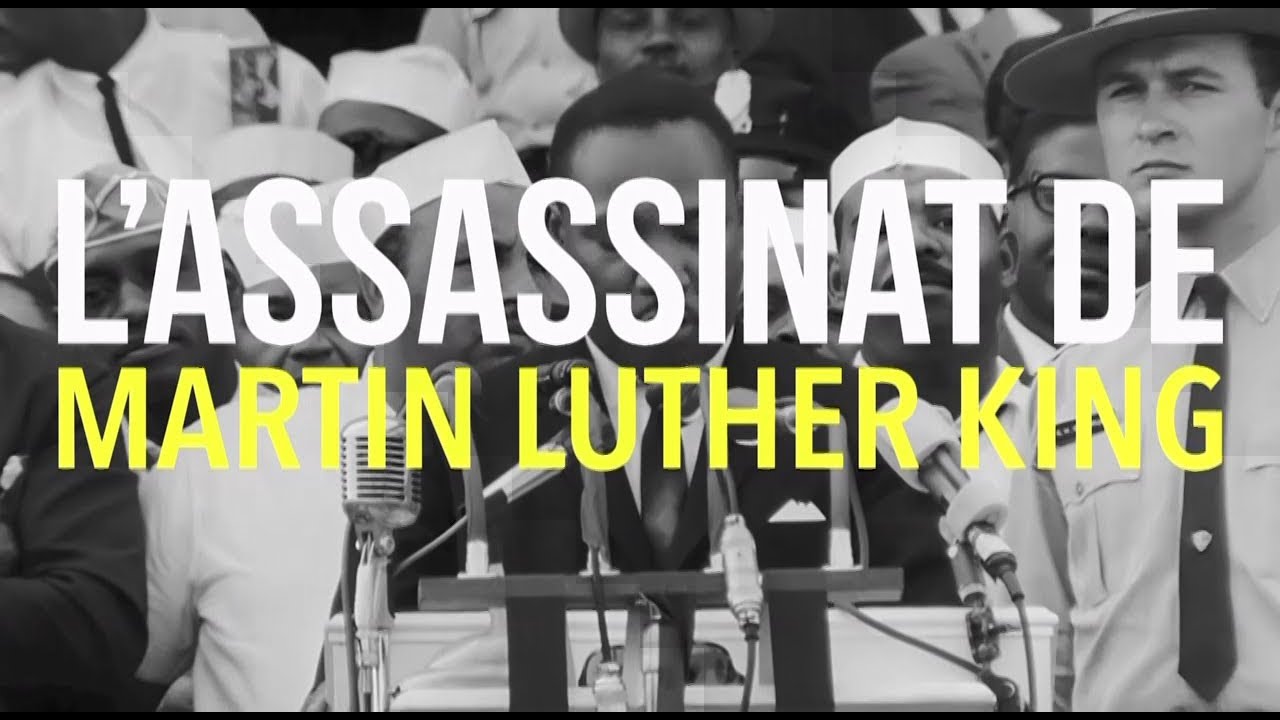 L'Assassinat de Martin Luther King - La Grande Explication
