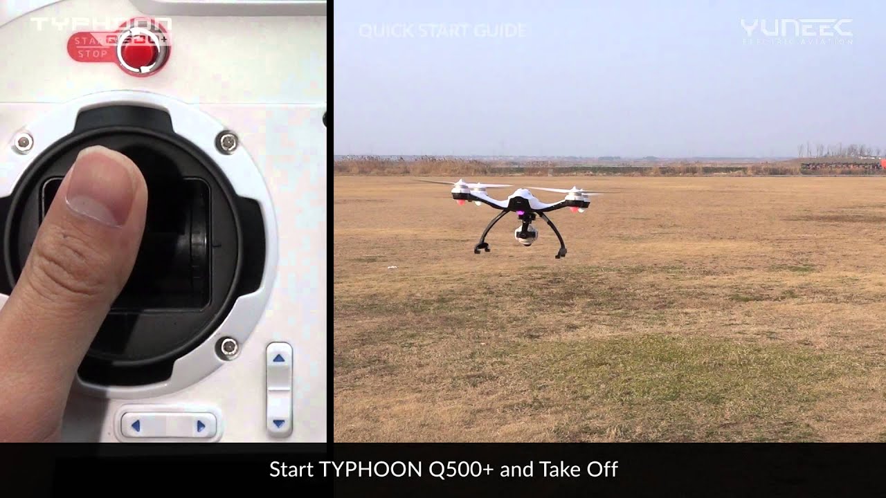 YUNEEC TYPHOON Q500+ QUICK START GUIDE