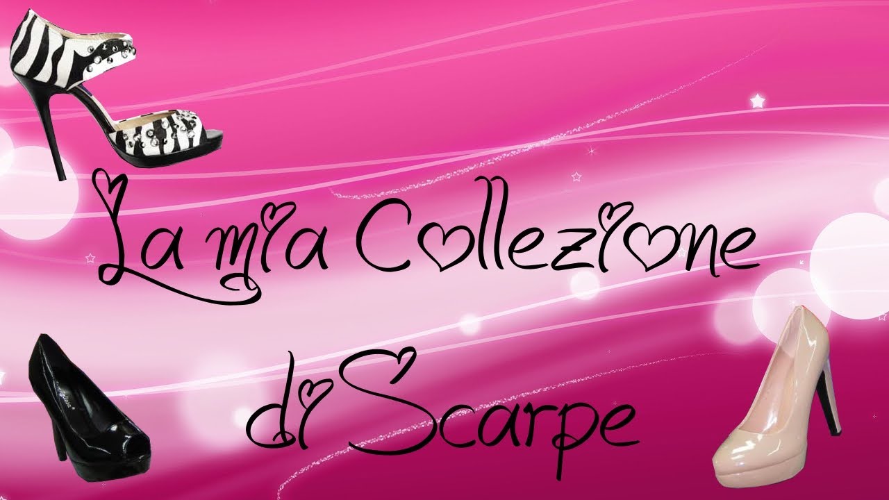 La mia collezione di Scarpe