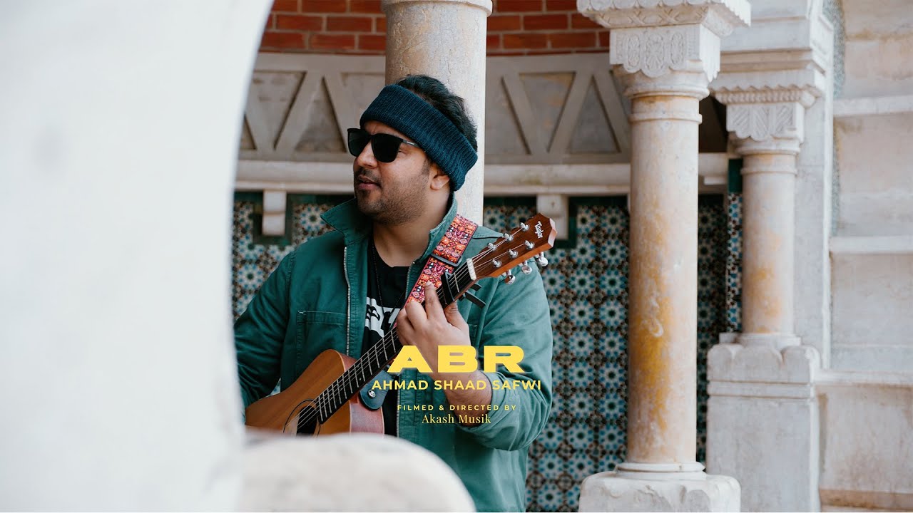 Abr | Ahmad Shaad Safwi | Rishit Chauhan | Filmed by Akash Musik | Akarsh Shetty | Official Video