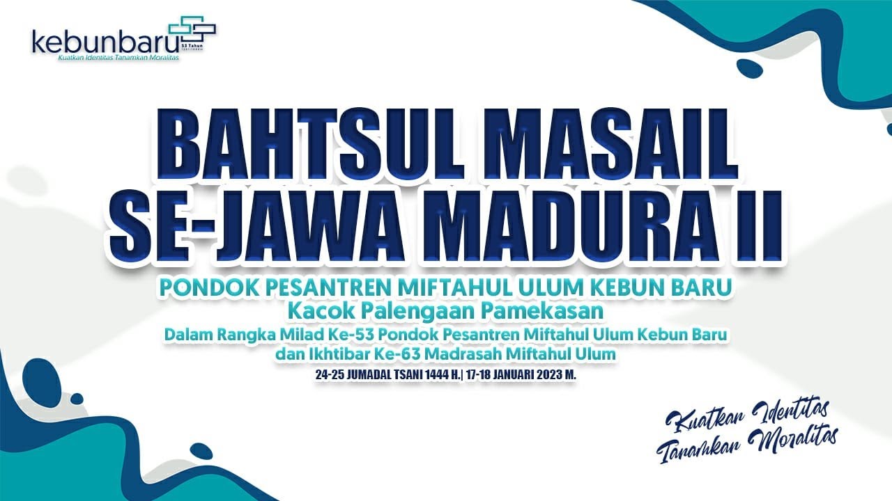 🔴(LIVE) JALSAH TSANIYAH BAHTSUL MASAIL SE-JAWA MADURA - Pondok Pesantren Miftahul Ulum Kebun Baru