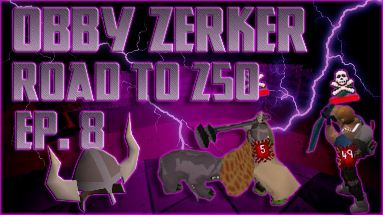 OSRS - Obby Zerker Pure Pking Vid - Road to 250 ep.8 - The 20 attack Berserker