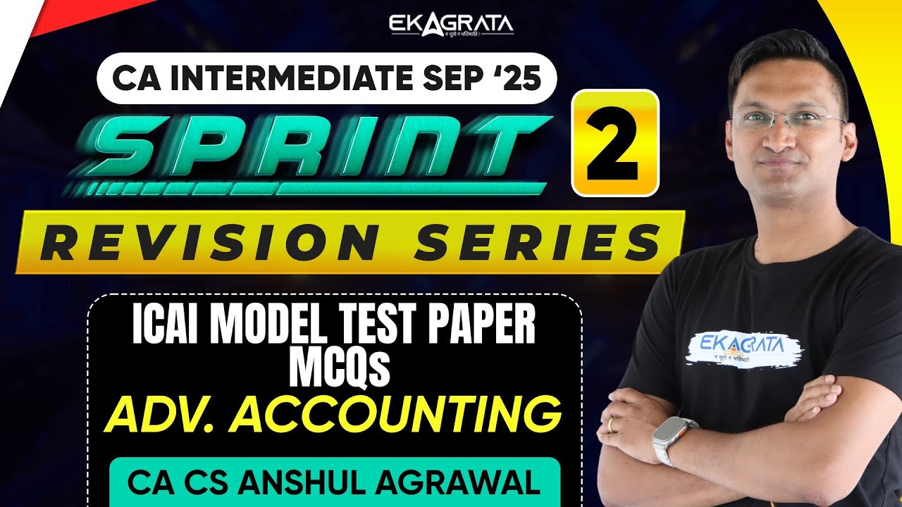 CA Inter Advanced Accounting Revision | MCQ PRACTISE SESSION (ICAI Model Test Paper) By CA CS Anshul