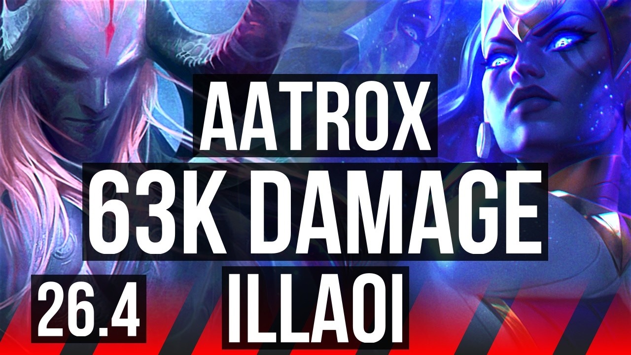 AATROX vs ILLAOI (TOP) | 63K damage | KR Master | 26.4