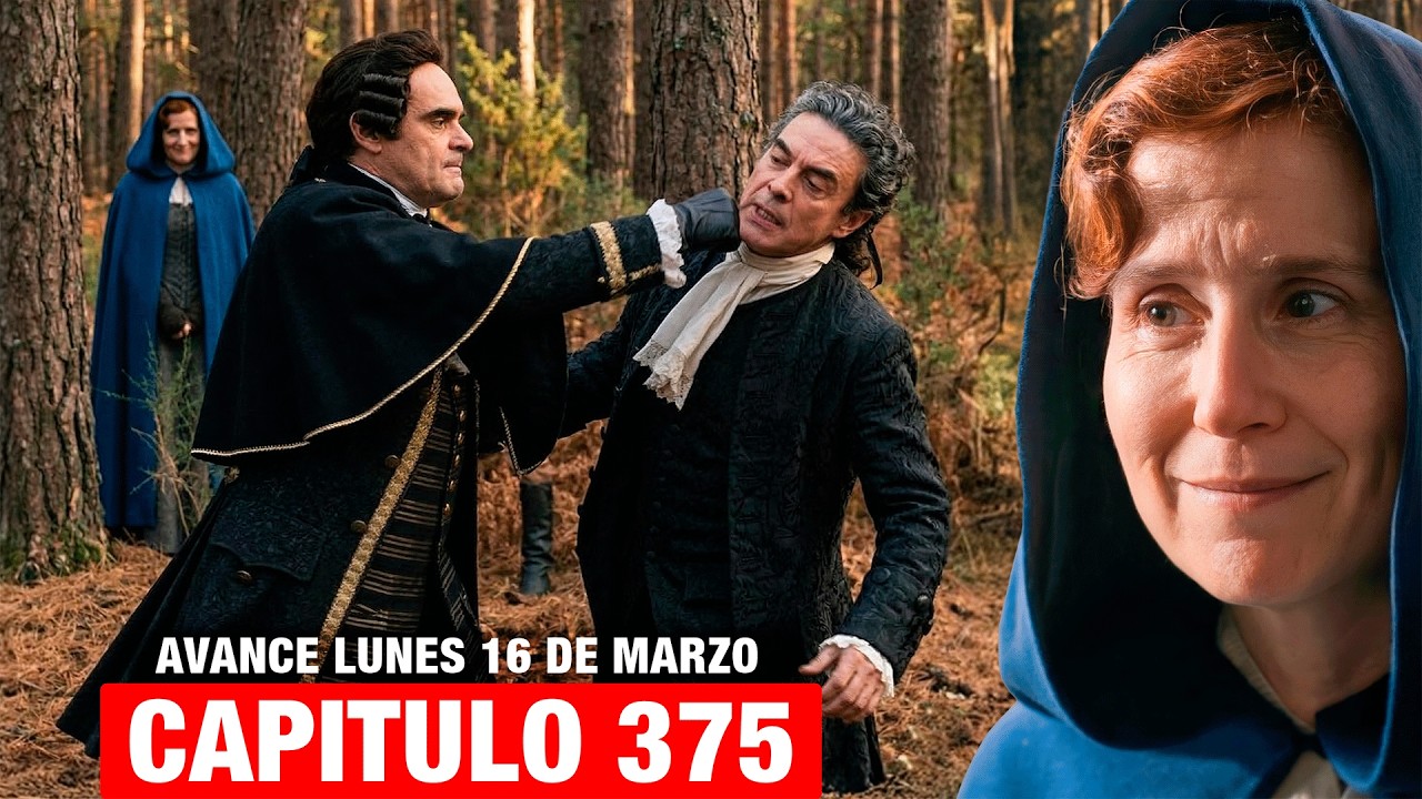VALLE SALVAJE | AVANCE CAPÍTULO 375: Dom Hernando castiga a José Luis de forma impactante