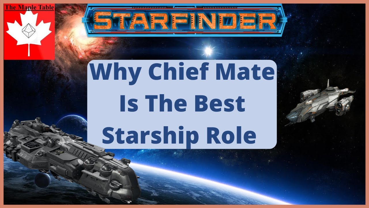 Why Chief Mate is the Best Star Ship Role - Starfinder