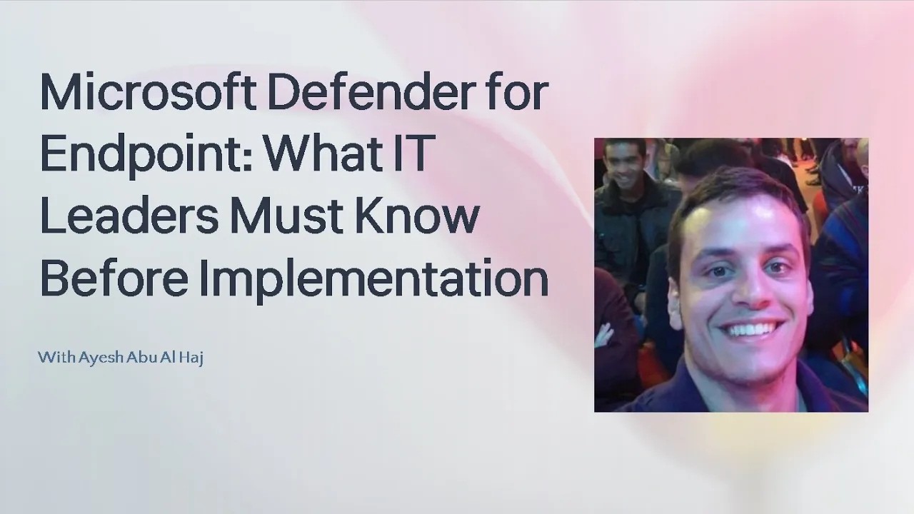 Microsoft Defender for Endpoint: What IT Leaders Must Know Before Implementation [AR]