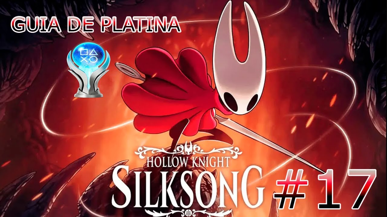 HOLLOW KNIGHT SILKSONG GUIA DE PLATINA #17: MONTE PLUMÍNIO E SIDEQUESTS