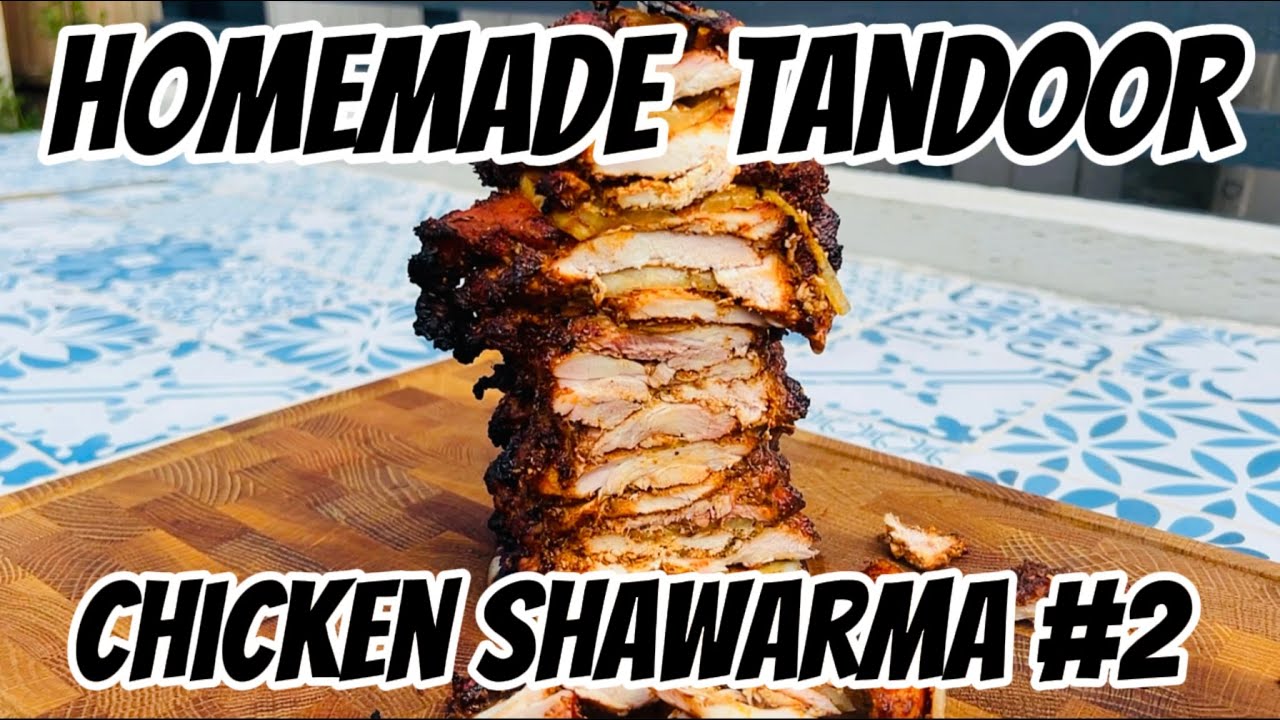 Episode 22: Juicy Chicken Shawarma in a Homemade Tandoor | Outdoor Cooking 🔥
