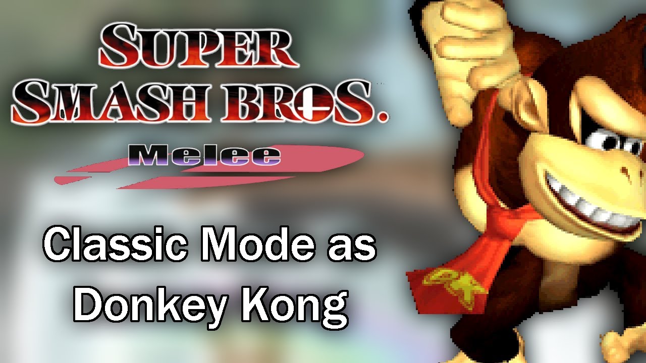 Super Smash Bros. Melee - Classic Mode as Donkey Kong