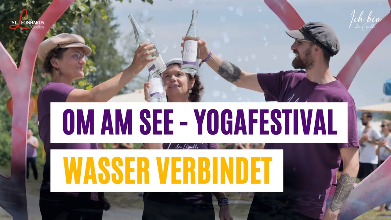Om am See-Yoga Festival 2024: So berührend, wie „Wasser“ uns alle verbindet …