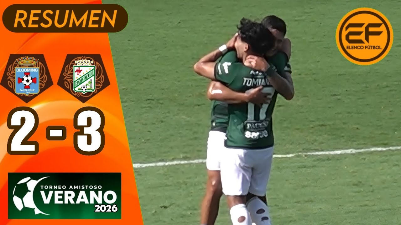 📹 Resumen: Blooming 2 - 3 Oriente Petrolero | Torneo De Verano 2026 - Octavos de final, vuelta