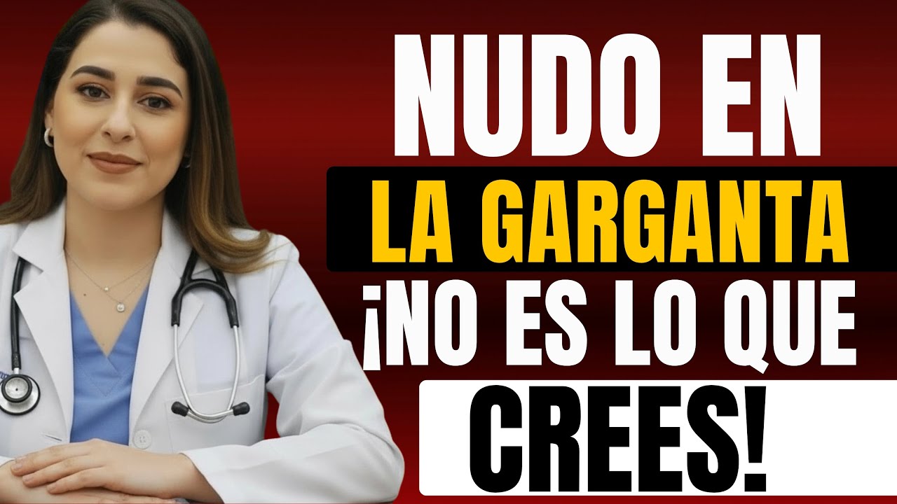 ¿Sientes un Nudo en la Garganta? | Causa Real y Solución