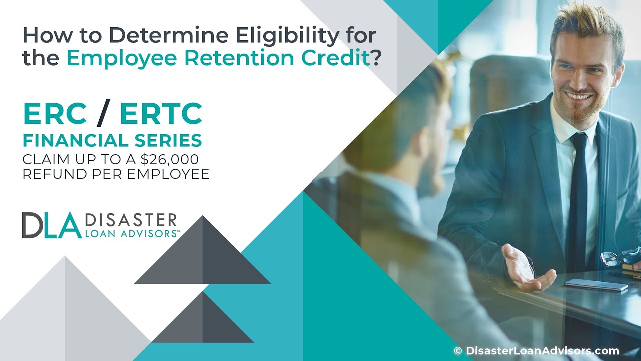 How to Determine Eligibility for the Employee Retention Credit (ERC)?