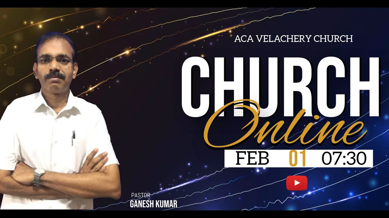 ACA VELACHERY MINISTRIES | 01 FEBRUARY 2026 | சம்பூரணமாய் ஞானம் கொடுக்கிற தேவன்