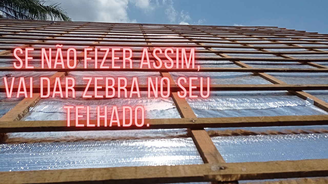 Manta Térmica no Telhado - A forma CORRETA e a ERRADA de fazer o ripamento