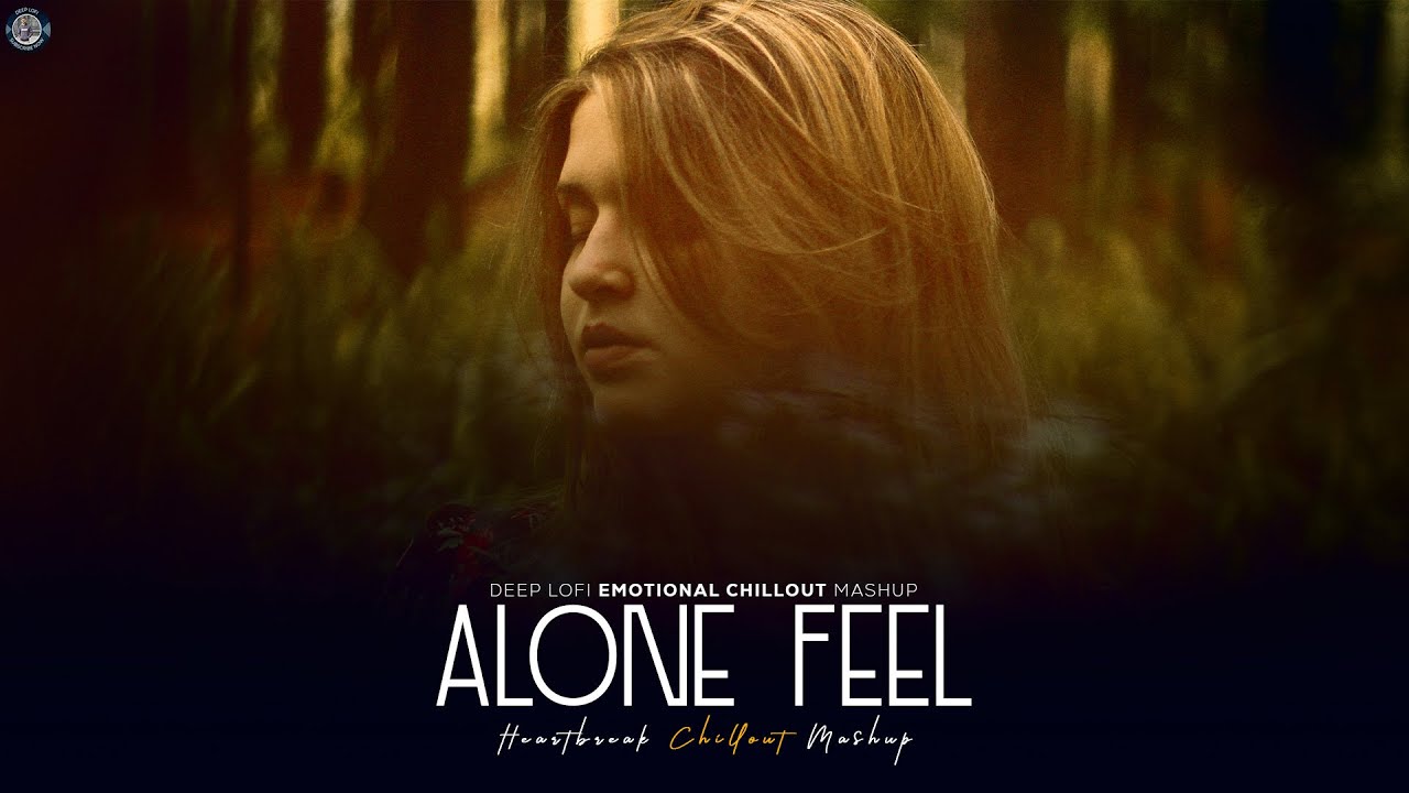 Alone Feel Mashup 2025 - Deep Lofi | Galliyan X Saiyaara x Dard Dilon Ke | Viral Sad Lofi Mix 2025