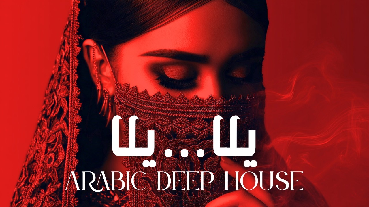 Dark Mood &mdash; يلا&hellip; يلا | Arabic Deep Chill  House Mix 2026 &bull; Vocal House / Night Vibes