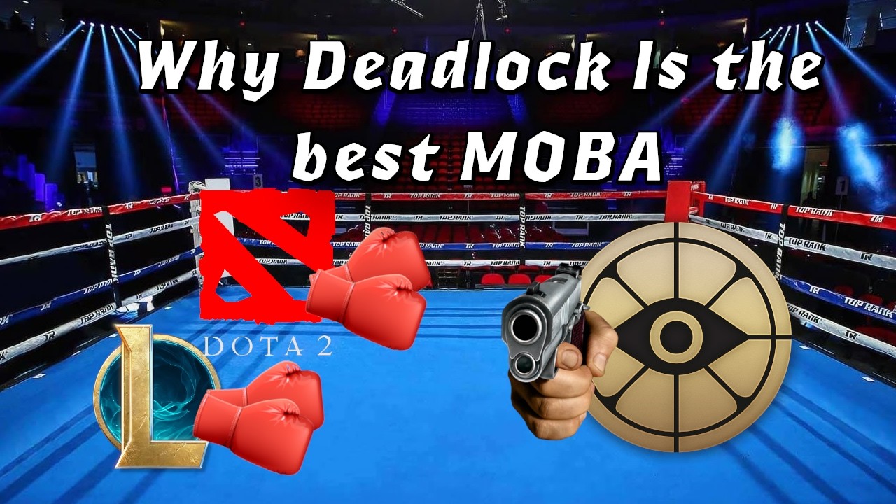 Why Deadlock Is The Best MOBA
