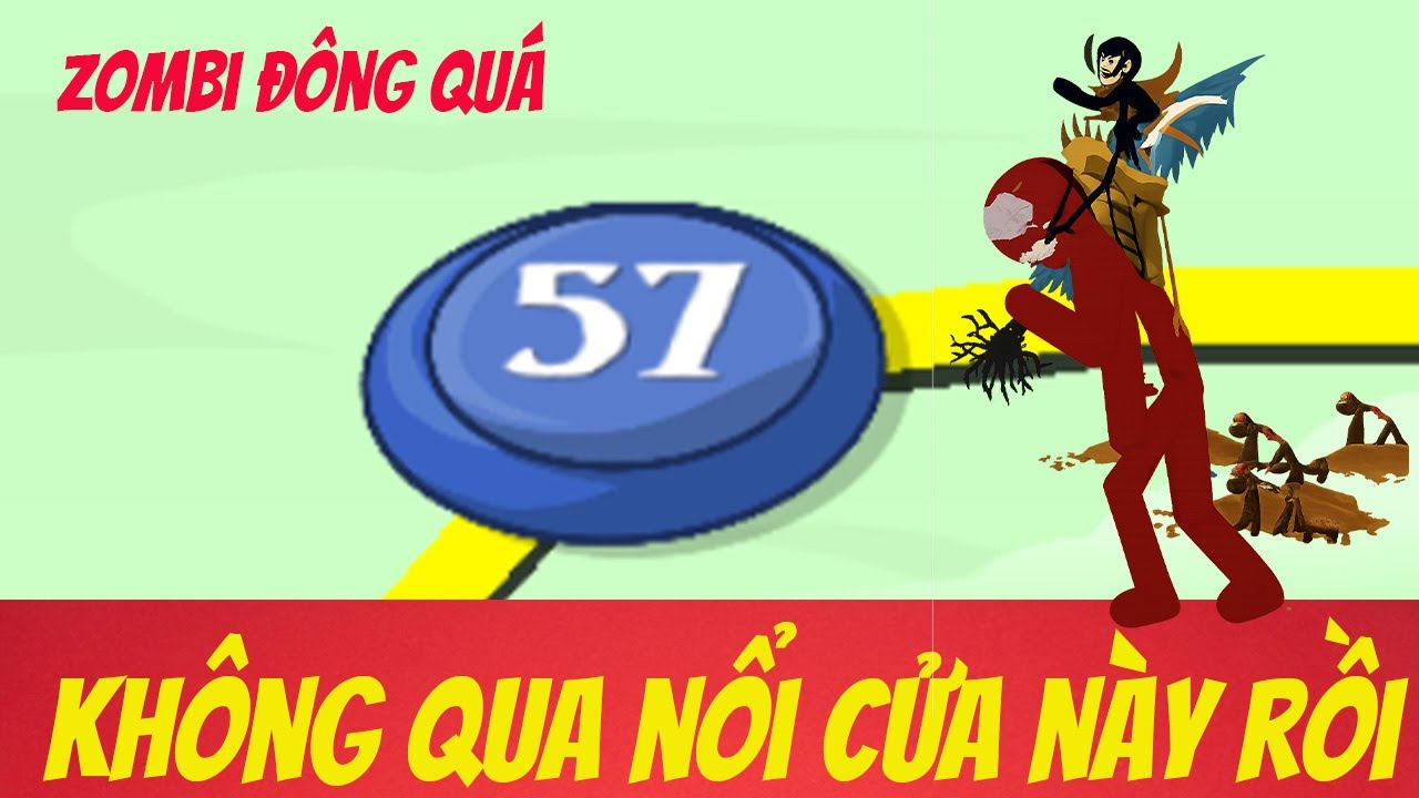 stick war legagy | Sứ mệnh 57 | zombile gì mà đông thế ai mà đỡ được