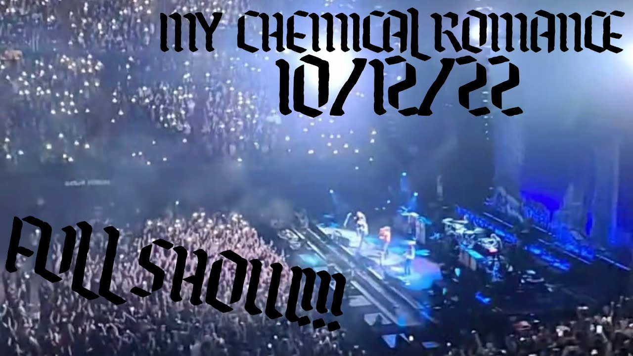 My Chemical Romance: FULL SHOW @ Kia Forum 10/12/22 (Night 2)