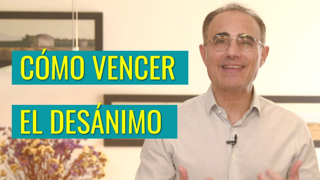 C&oacute;mo Vencer el Des&aacute;nimo