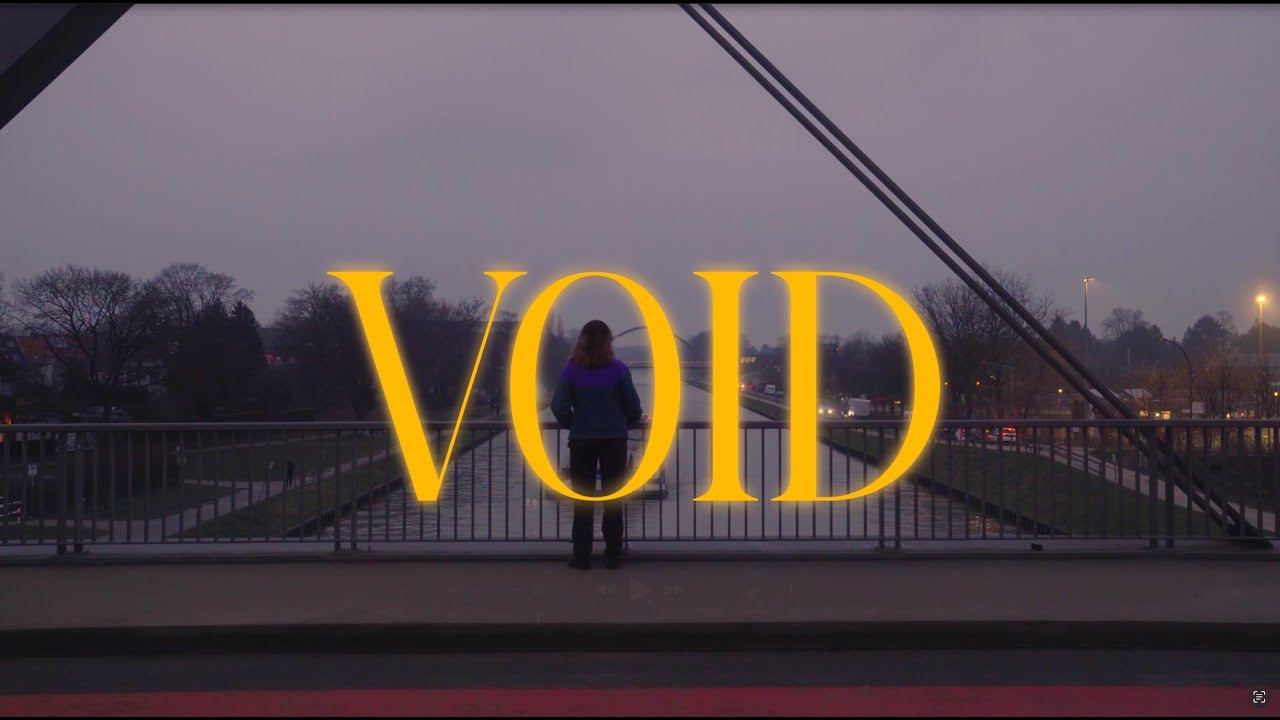 VOID &ndash; Ein Kurzfilm &uuml;ber Selbstverlust & Selbstakzeptanz