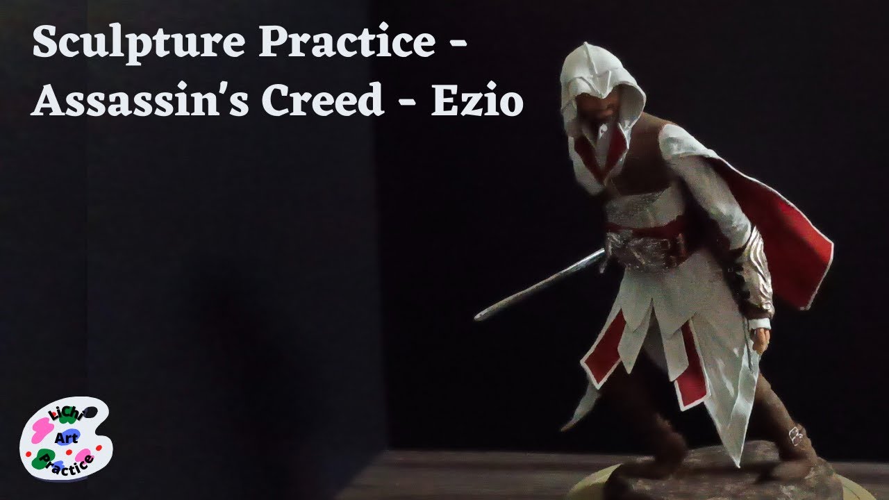 Sculpture Practice - Assassin's Creed - Ezio