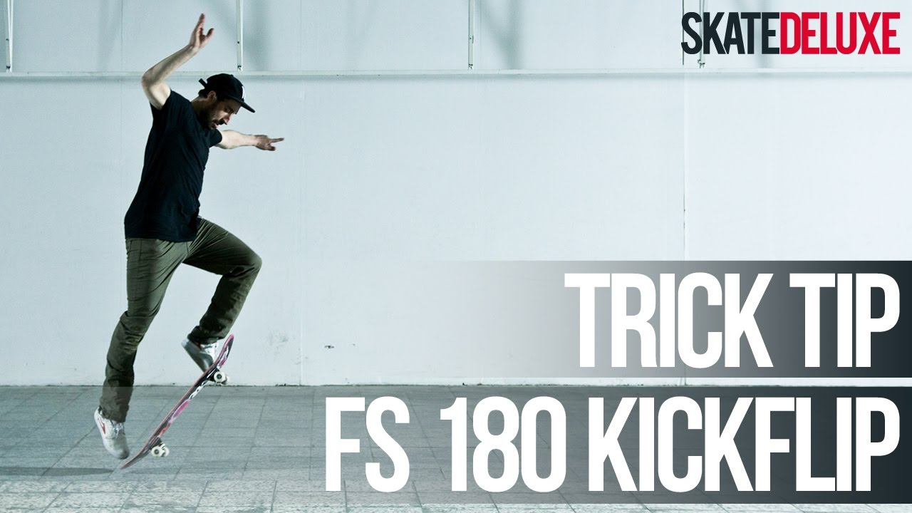 How to FS 180 Kickflip aka FS Flip | Skateboard Trick Tip |&nbsp;skatedeluxe