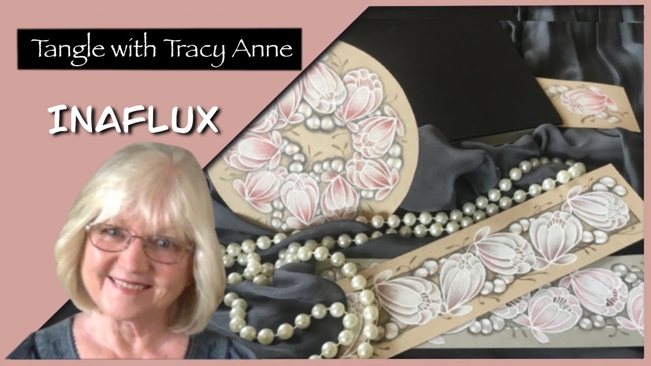 Tangle with Tracy Anne - INAFLUX