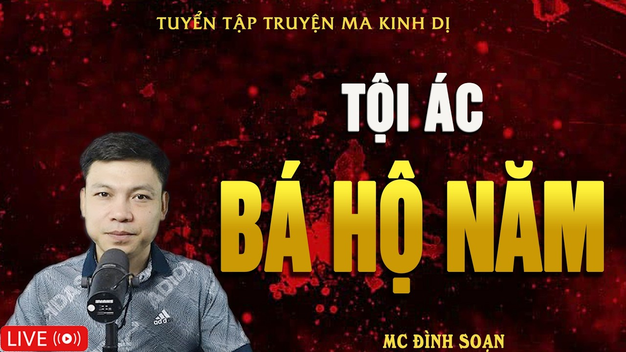 TỘI ÁC BÁ HỘ NĂM - Chặt Đầu Luyện Bùa | Truyện Ma Kinh Dị - Tuyển Tập Truyện Ma Đình Soạn Hay Nhất